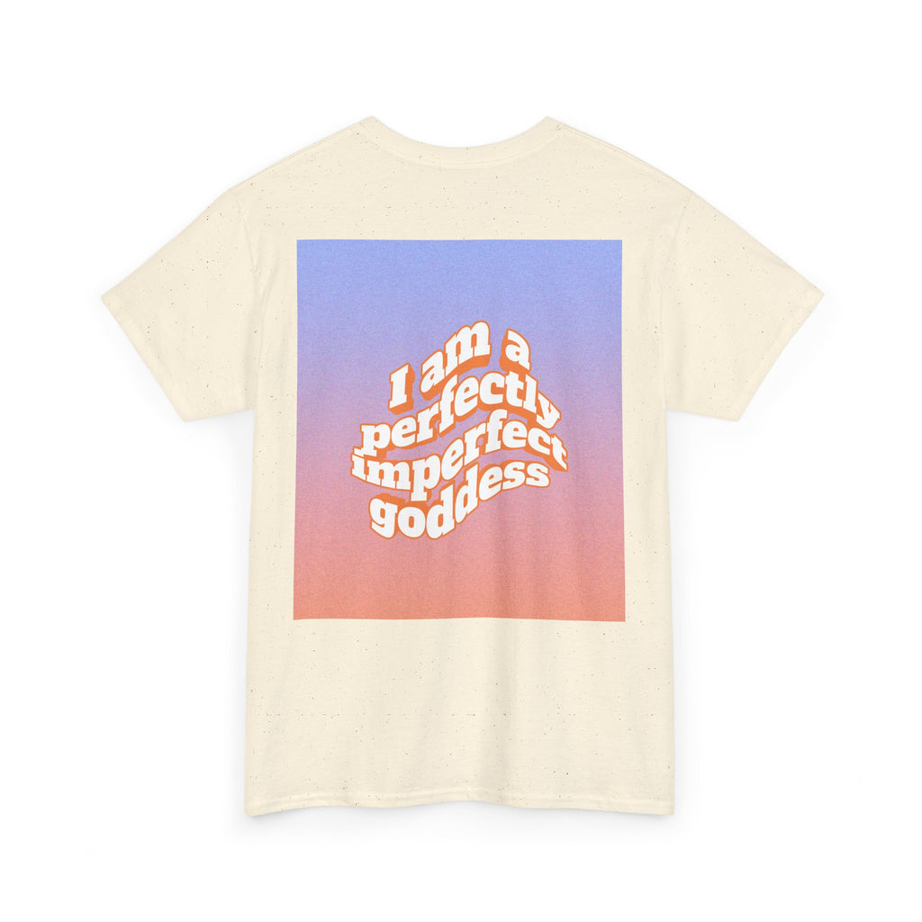 Tee - I'm a Perfectly Imperfect Goddess